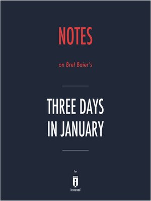 cover image of Notes on Bret Baier's Three Days in January by Instaread
